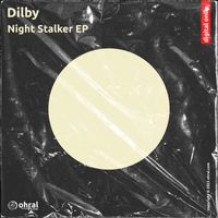 Dilby - Night Stalker EP