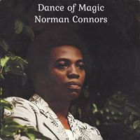 Norman Connors - Dance of Magic