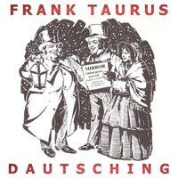 Frank Taurus - Dautsching