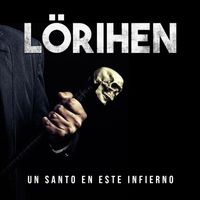 Lörihen - Un Santo en Este Infierno