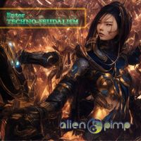 Alien Pimp - Enter Techno-Feudalism (Future Ibiza Mix)