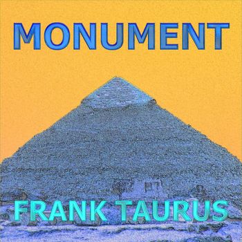 Frank Taurus - Monument