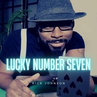 Rick Johnson - Lucky Number Seven