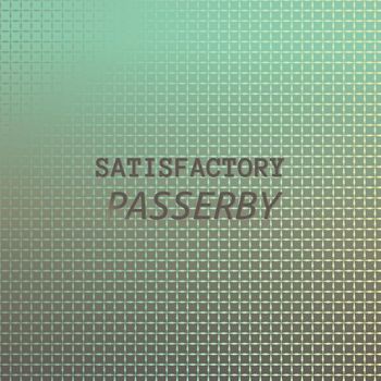 Various Artists - Satisfactory Passerby