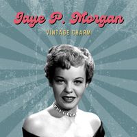 JAYE P. MORGAN - Jaye P. Morgan (Vintage Charm)