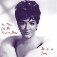 Morgana King - For You, for Me, Forever More