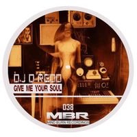 DJ D ReDD - Give Me Your Soul