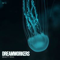 Dreamworkers - Beauty Soul