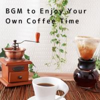 Teres - BGM to Enjoy Your Own Coffee Time