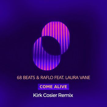 68 Beats - Come Alive (Kirk Cosier Remix)