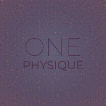 Various Artists - One Physique