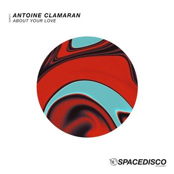 Antoine Clamaran - About Your Love