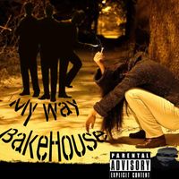 Bakehouse - My way