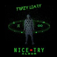 Tripzy Leary - Nice Try (Explicit)