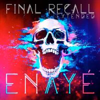 Enayé - Final Recall (Extended)