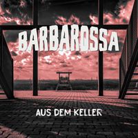 BarbaRossa - Aus dem Keller