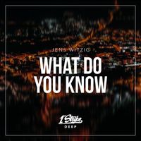 Jens Witzig - What Do You Know