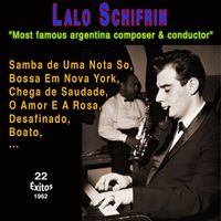 Lalo Schifrin - Lalo Schifrin "Muy famoso compositor argentino" (22 Exitos - 1962)