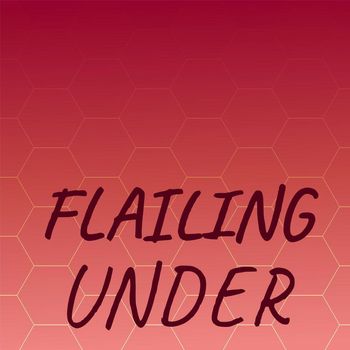 Various Artists - Flailing Under