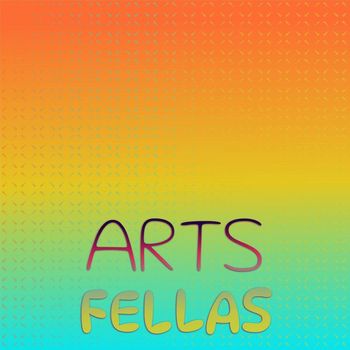 Various Artists - Arts Fellas