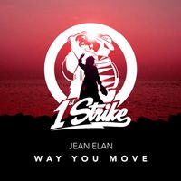Jean Elan - Way You Move