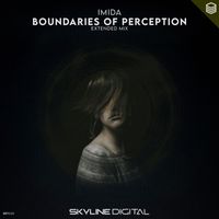 Imida - Boundaries of Perception (Extended Mix)