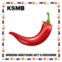 KSMB - Bröderna Bengtssons Hatt & Mössfabrik