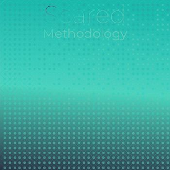 Various Artists - Scared Methodology
