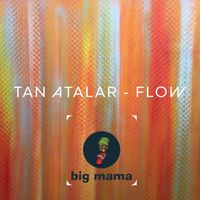 Tan Atalar - Flow