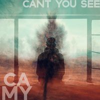 Camy - Can't You See