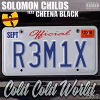 Solomon Childs - Cold Cold World (Remix)