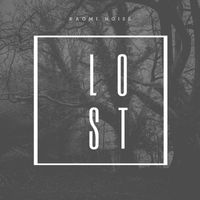 Kaomi Noise - Lost