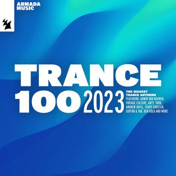 Various Artists - Trance 100 - 2023 (Explicit)