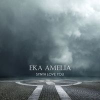 Eka Amelia - Synth love you