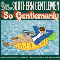 Southern Gentlemen - So Gentlemanly