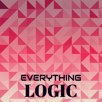 Various Artists - Everything Logic