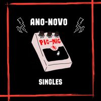 Pic-Nic - Ano-Novo  (Singles)