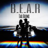 B.E.A.R - Tag Along (Explicit)
