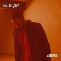 Matt McGhee - Capricorn (Explicit)