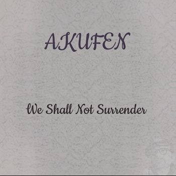 Akufen - We Shall Not Surrender