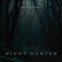 David Williams - Night Hunter