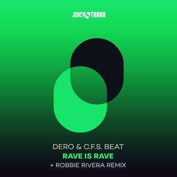 Dero - Rave Is Rave (Robbie Rivera Remix)