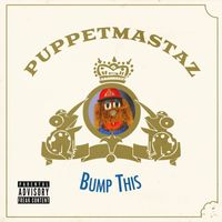 Puppetmastaz - Bump This (Explicit)