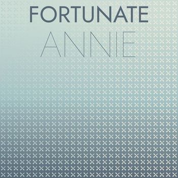 Various Artists - Fortunate Annie