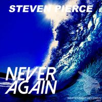 Steven Pierce - Never Again