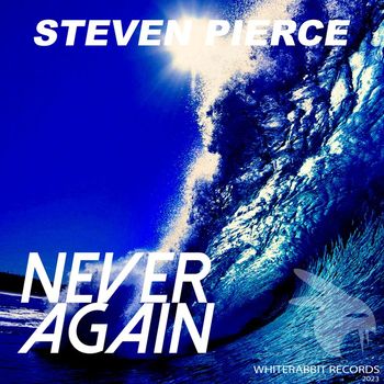 Steven Pierce - Never Again
