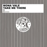 Mona Vale - Take Me There