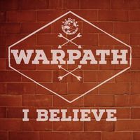 Warpath - I Believe