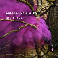 Collective States - Bacta Tank