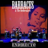 Barracus feat. The Bedbreakers - En Directo
